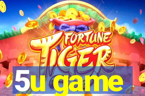 5u game